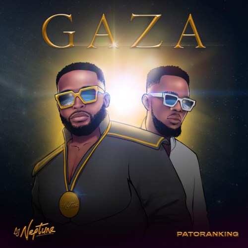 DJ Neptune X Patoranking – Gaza Mp3 Download