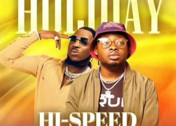 DOWNLOAD MP3: Hi-Speed – ‘Holiday’ Ft. Peruzzi