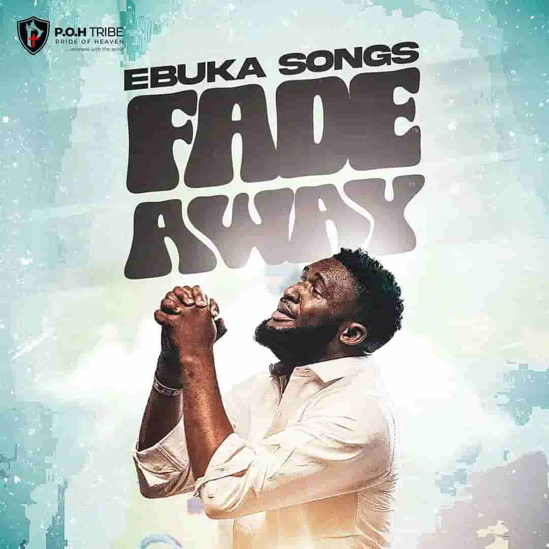 Ebuka Songs - Fade Away Mp3