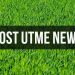 Post Utme 2026/27 News – How to Get your forms | List of updated schools